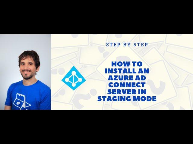 How to install an Azure AD Connect server in Staging mode