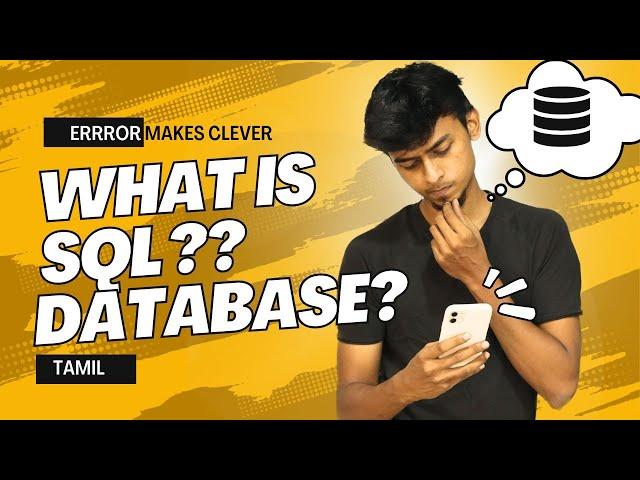 #1 What is SQL ? | What is MySQL ? | Database Explained | Error Makes Clever | In Tamil