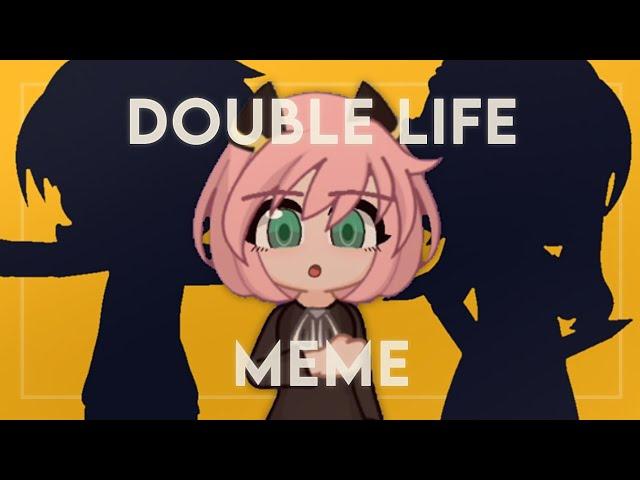 - [] DOUBLE LIFE (I know you've heard the rumors) - Gacha Animation Meme [] Spy X Family [] -