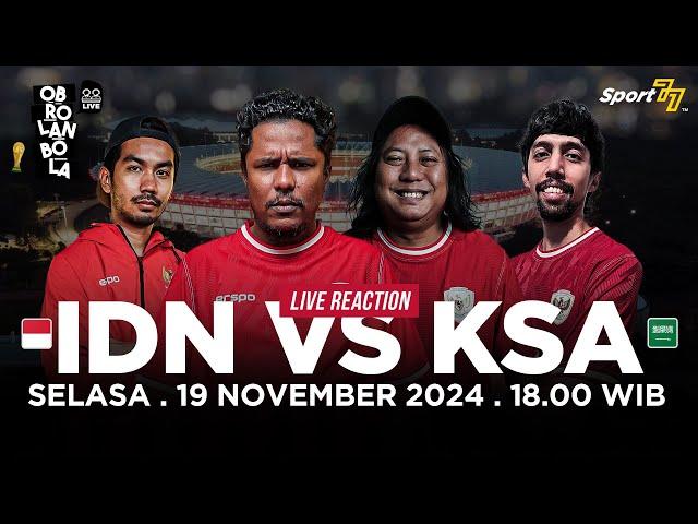  KUALIFIKASI PIALA DUNIA: INDONESIA VS ARAB SAUDI [LIVE REACTION]