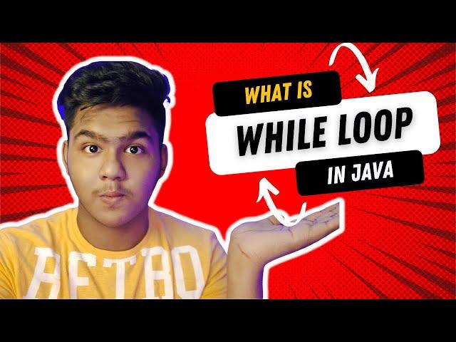 Java Tutorial: While Loop & For Loop Statement| Android Development Course| JAVA Series