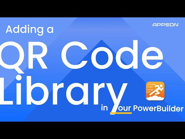 Adding a QR Code Library into your PowerBuilder Application