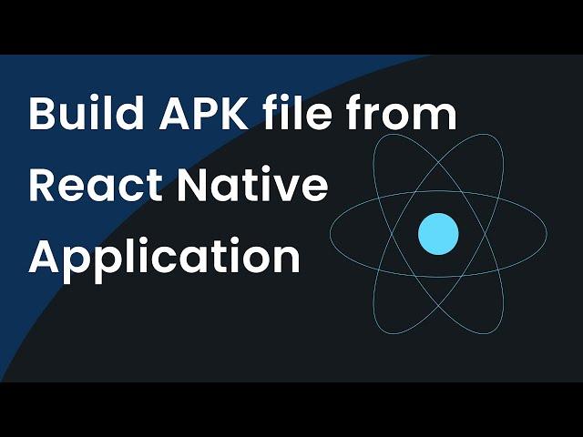 Build apk file from React Native Application