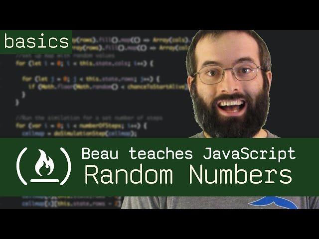 Random numbers & parseInt - Beau teaches JavaScript