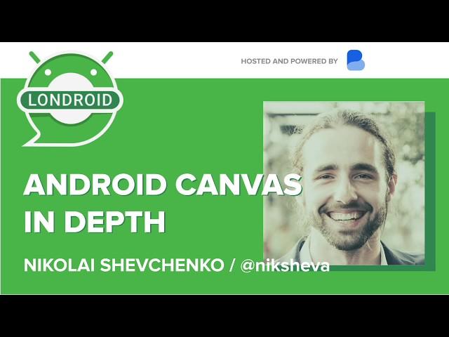 Android Canvas in Depth