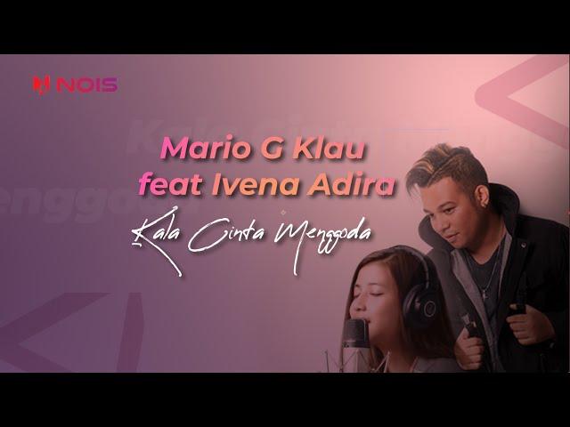 ​ @mariogklauofficial    - Kala Cinta Menggoda | Video Lirik Terbaru 2023