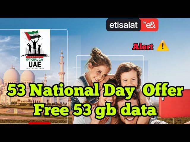 Etisalat Free 53 gb data offer on 53th national day