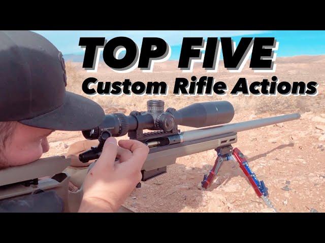 Top 5 Best Custom Rifle Actions of 2020