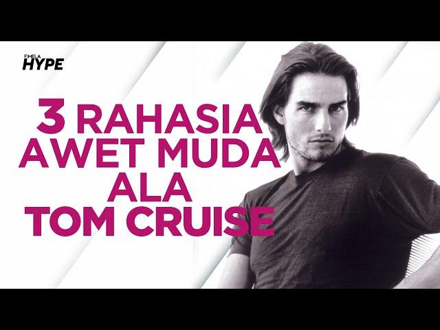 3 Rahasia Tom Cruise Selalu Awet Muda