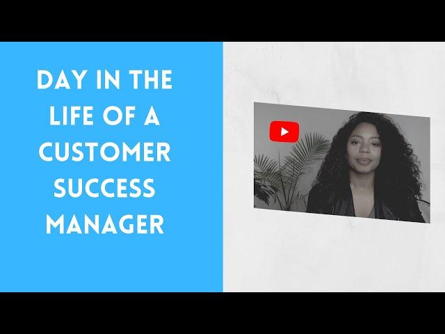 Day in the life of a Customer Success Manager