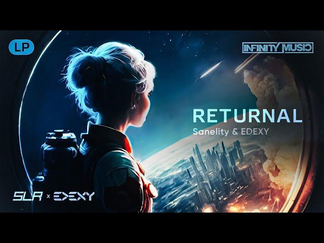 Sanelity & EDEXY - Returnal LP (Full Album Mix)