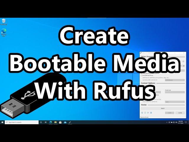 Using Rufus to Create Bootable Media