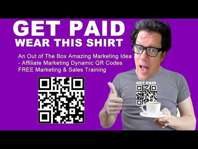 Get Paid To Wear This Shirt QR Code Marketing Coach