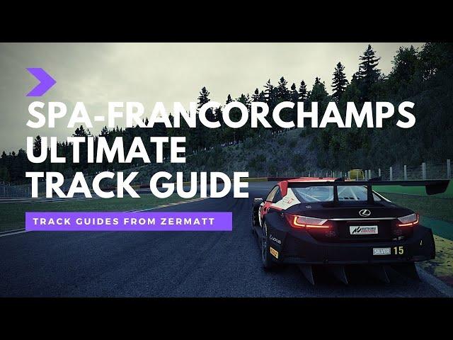 Spa-Francorchamps Ultimate Track Guide | GT3  | ACC