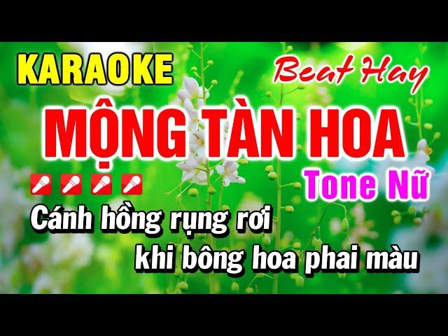 Karaoke Mộng Tàn Hoa (Beat Hay) Nhạc Sống Tone Nữ || An Nhiên Karaoke 