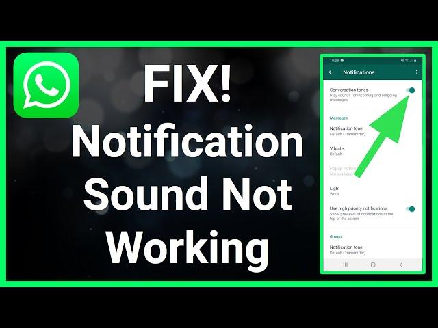 How To Fix WhatsApp Notification Sound Not Working On Android