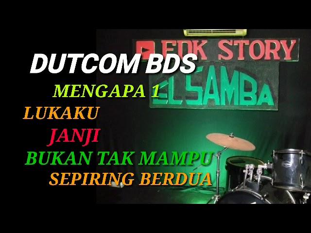 DUTCOM BDS playlist lagu NOSTALGIA