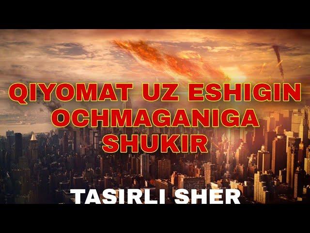 QIYOMAT UZ ESHIGIN OCHMAGANIGA SHUKIR