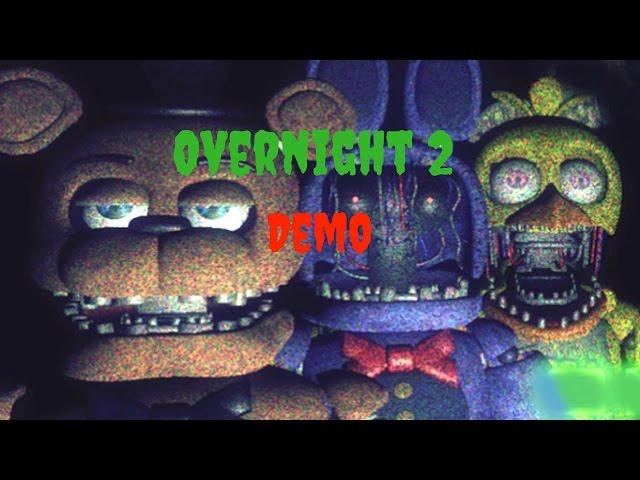 Overnight 2 DEMO!