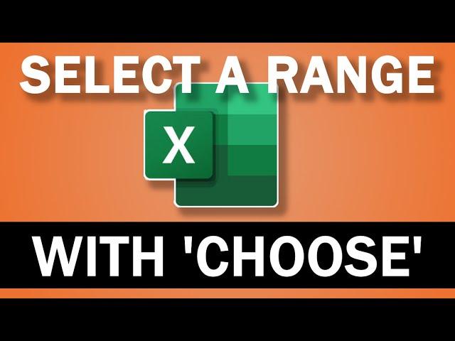 How to Use the Choose Function to Select a Range in Excel