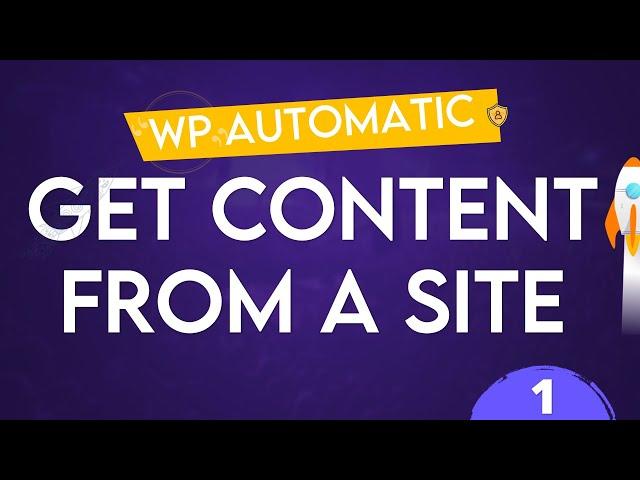 WP Automatic Plugin - Get Content From A Site (Fully Automatic Website)