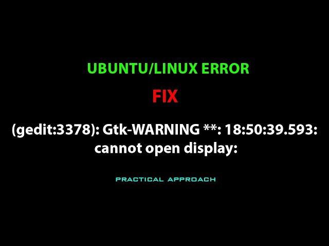 LINUX: Gtk-WARNING **: 18:50:39.593: cannot open display