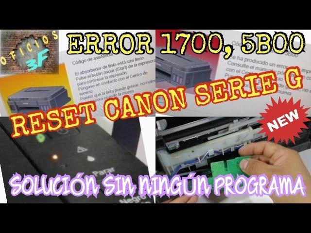 RESET CANON G SERIES COUNTER, ERROR 1700, 5B00...SOLVED