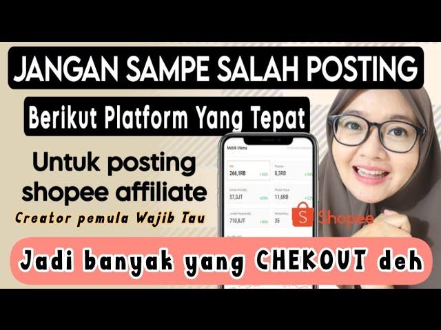 CARA DAPET KOMISI DARI SHOPEE AFFILIATEWAJIB TAU PLATFORM YANG TEPAT BIAR BANYAK YG CHEKOUT