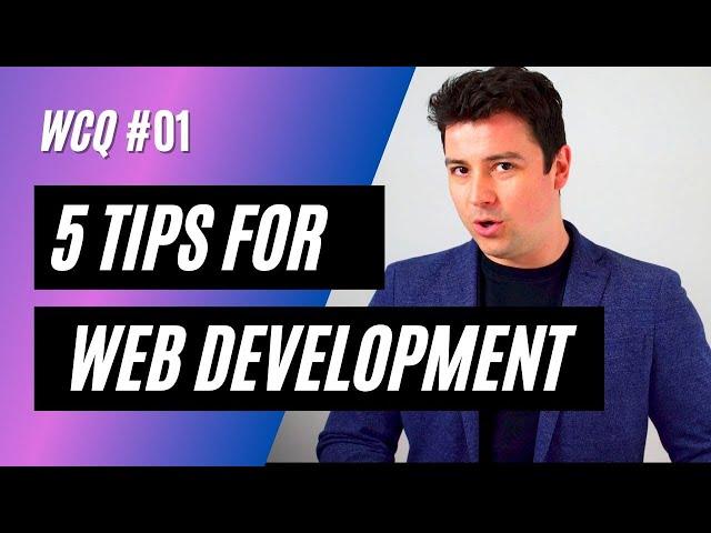 5 Tips for improving your web development skills