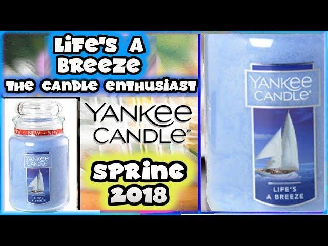 Yankee Candle - LIFE'S A BREEZE - NEW 2018 Spring Fragrance In-Depth Review US