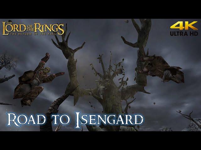 Lord of the Rings Return of the King 'The Road to Isengard' Walkthrough (4K)