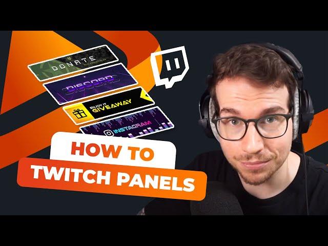 HOW TO add Twitch PANELS to your channel