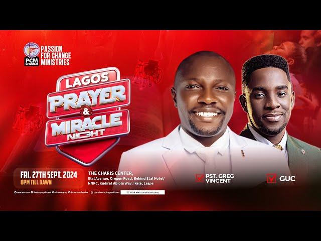 29:09:2024: LAGOS PRAYER AND MIRACLE NIGHT