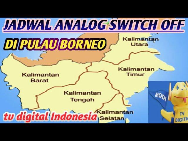 TV Digital - Jadwal ASO di Pulau Kalimantan