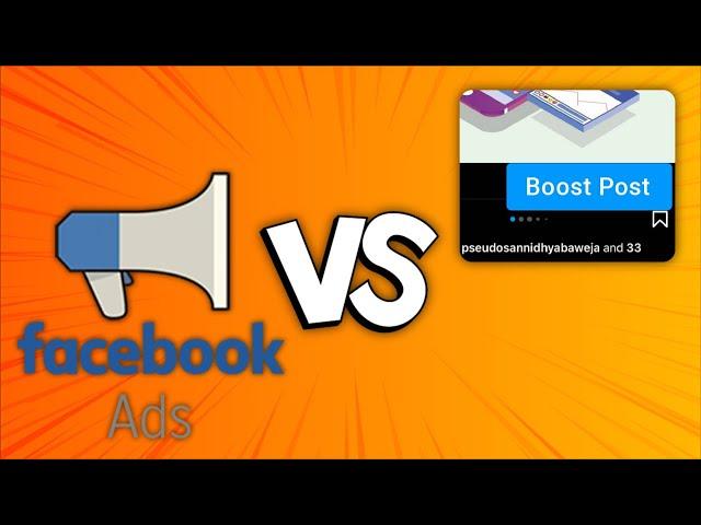 Ads Manager VS Boost Post | Which Is Better?