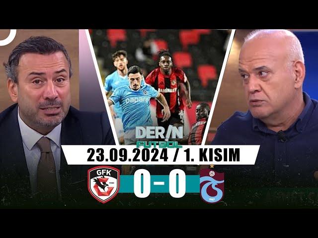 Derin Futbol 23 Eylül 1. Kısım