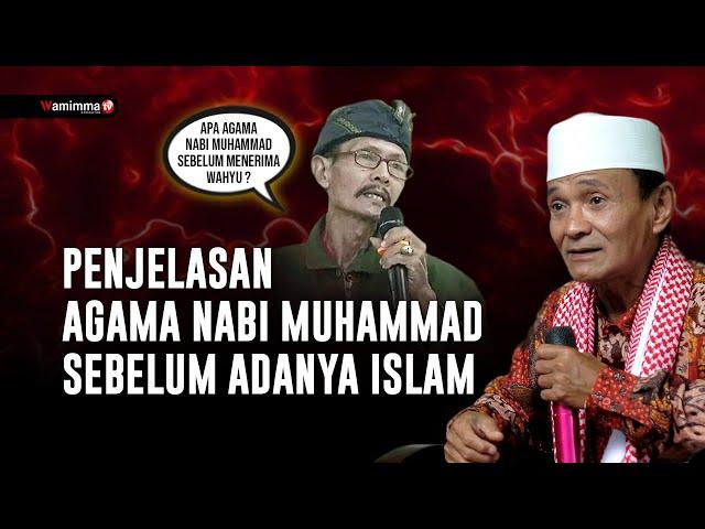 Penjelasan Agama Nabi Muhammad Sebelum Adanya Islam - Buya Syakur Yasin