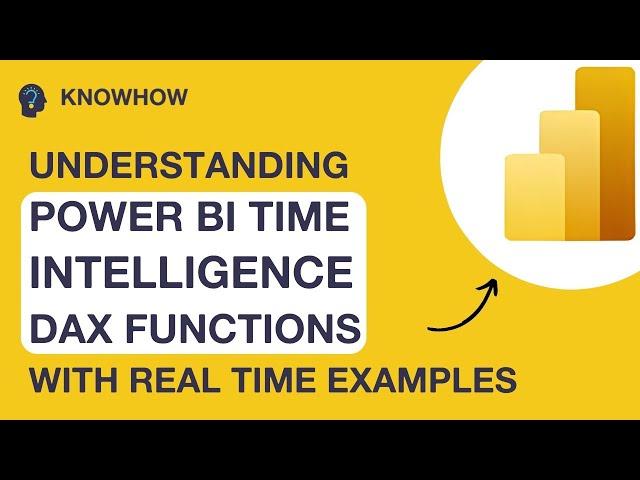 Understanding Power BI Time Intelligence DAX Functions with Real Time Examples