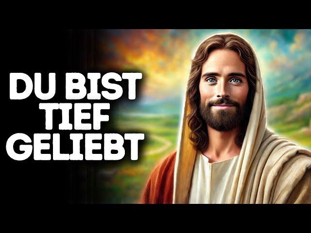 Du Bist Tief Geliebt I Gottes Wort I Tägliches Wort Gottes I Gottes Wort I Wort Gottes