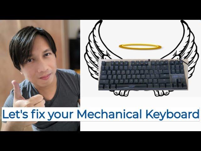 How to fix your Mechanical Keyboard