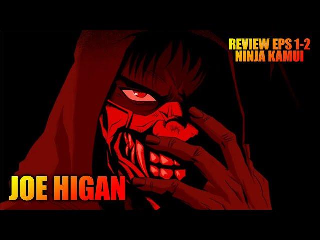 Review Episode 1-2 Ninja Kamui - Balas Dendam Joe Higan Dimulai - Anime Keren Layak Tonton!