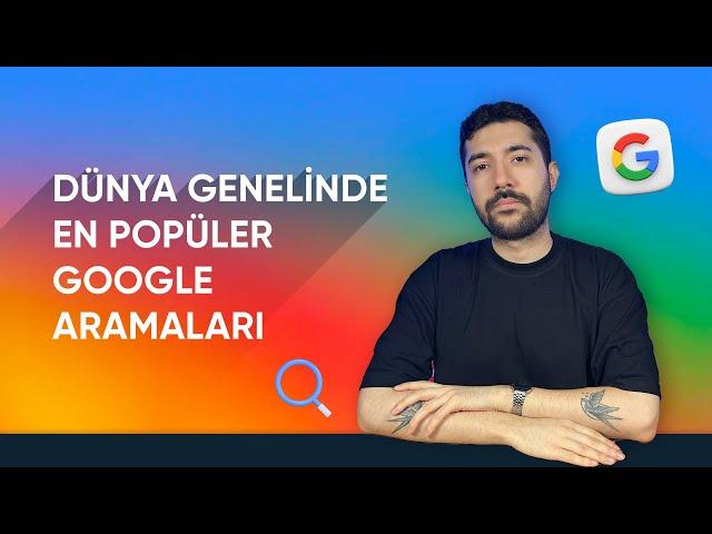 Dünya Genelinde En Popüler Google Aramaları | Dopinger