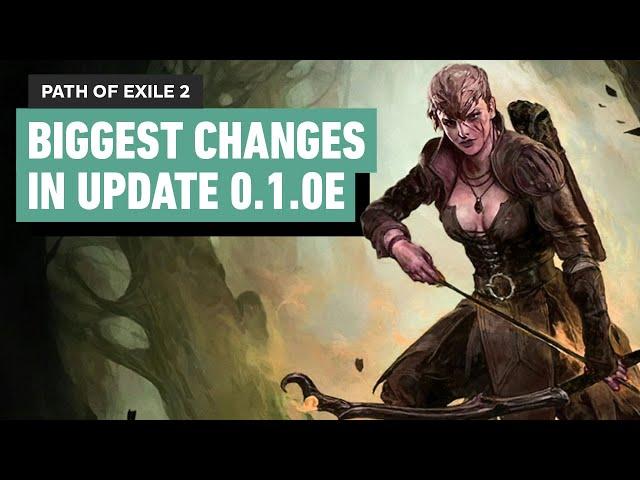 Path of Exile 2: Biggest Changes In Update 0.1.0e