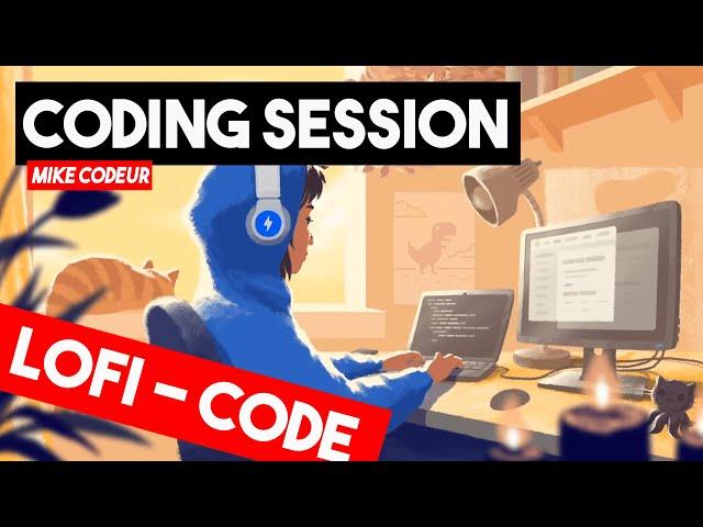 PRODUCTIVE CODING SESSION - LOFI HIP HOP MIX - BY MIKE CODEUR