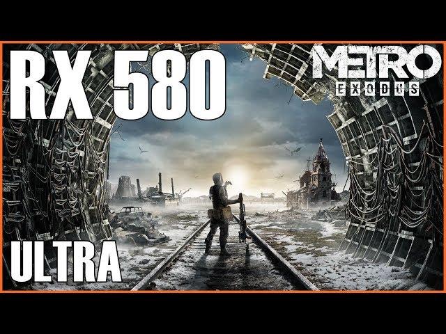 Metro Exodus | RX 580 8GB + Ryzen 5 2600 | Ultra 1080p