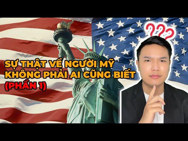 Sự Thật Thú Vị Về Người Mỹ Không Phải Ai Cũng Biết (Phần 1) - TikTok Kiến Không Ngủ