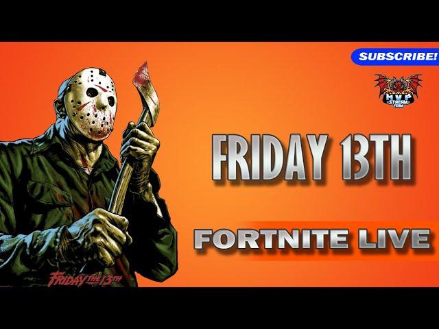 Fortnite Friday 13th Stream - #fortnite #fortnitelive #fortnitebattleroyale #fortniteroleplay