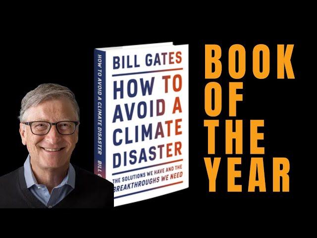 Bill Gates: How To Avoid A Climate Disaster (Book Review)