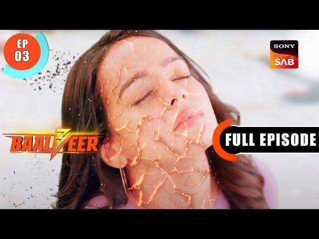 Kaashvi's Life In Danger - Baalveer S3 - Ep 3 - Full Episode - 25 Mar 2023