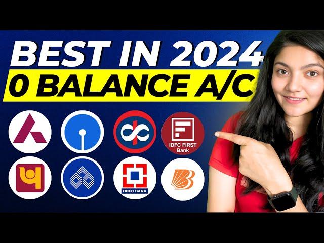 Best Zero Balance Bank Account || Zero Balance Bank Account Opening Online in 2024